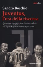 Juventus, l'ora della riscossa