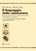 linguaggio della valutazione. Strategie discorsive per comunicare giudizi, atteggiamenti ed emozioni