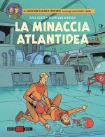 minaccia atlantidea. Le avventure di Blake e Mortimer