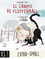 campo di Fliffinball. Le indagini di Italo. Ediz. ad alta leggibilità