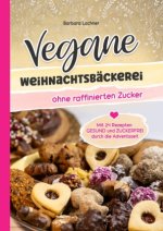 Vegane Weihnachtsbäckerei ohne raffinierten Zucker