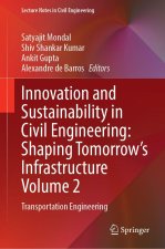 Innovation and Sustainability in Civil Engineering: Shaping Tomorrow's Infrastructure Volume 2