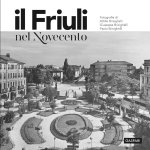 Friuli nel Novecento