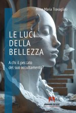 luci della bellezza. A chi il peccato del suo occultamento?