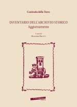 Contrada della Torre. Inventario dell’archivio storico. Aggiornamento