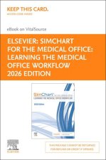 SimChart for the Medical Office: Learning the Medical Office Workflow - 2026 Edition - Elsevier eBook on VitalSource (Retail Access Card)