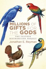 Millions of Gifts for the Gods: The Feather Distribution Project
