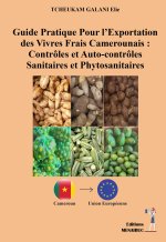 Guide Pratique Pour l’Exportation des Vivres Frais Camerounais