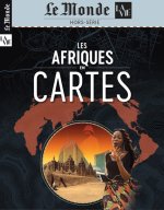 Le Monde/La Vie HS n°49 : Les Afriques en cartes - Février 2026