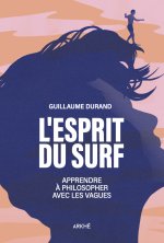 L'Esprit du Surf - Pour une philosophie liquide