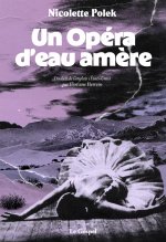 Un opéra d'eau amère