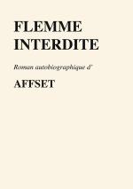 FLEMME INTERDITE