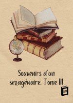 SOUVENIRS D SEXAGENAIRE