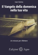 Vangelo della domenica nella tua vita. Un minuto per riflettere