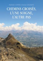 Chemins croisés, l'une soigne, l'autre pas