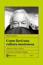 Come farsi una cultura mostruosa