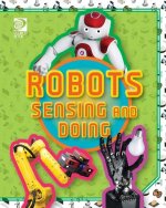 Robots Sensing and Doing