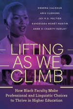 Lifting as We Climb
