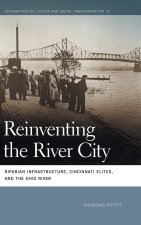 Reinventing the River City