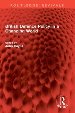 British Defence Policy in a Changing World
