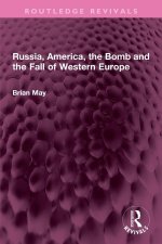 Russia, America, the Bomb and the Fall of Western Europe