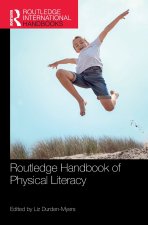Routledge Handbook of Physical Literacy