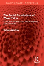 Social Foundations of Wage Policy