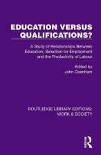 Education Versus Qualifications?