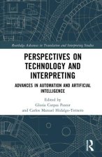 Perspectives on Technology and Interpreting