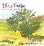 Nothing Forgotten