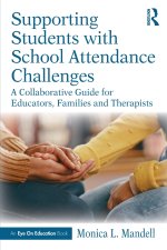 Supporting Students with School Attendance Challenges