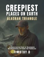 Creepiest Places On Earth-Alaskan Triangle