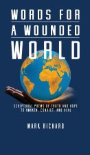 Words For A Wounded World