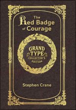 Large Print - The Red Badge of Courage - Grand Type Collector's Edition - Matte Hardcover with Dust Jacket