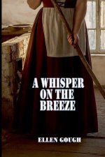 A Whisper On The Breeze