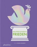 Mein erstes Kunstbuch. Frieden