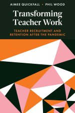 Transforming Teacher Work