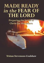 Made Ready in the Fear of the Lord