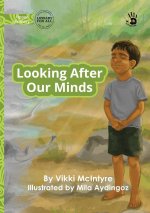 Looking After Our Minds - Our Yarning