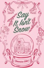 Say It Isn't Snow Special Edition
