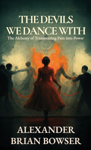 The Devils We Dance With