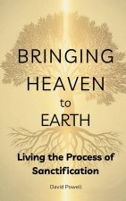 Bringing Heaven to Earth