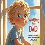 WAITING FOR DAD