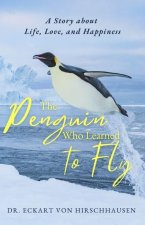 The Penguin Who Learned to Fly