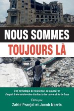 Nous sommes toujours là