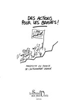 Des actions pour les braves