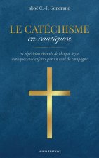 Le Catéchisme en cantiques