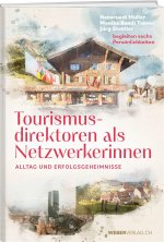 Tourismusdirektoren als Netzwerkerinnen