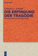 Die Erfindung der Tragödie