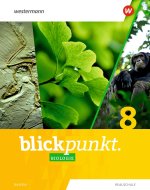 Blickpunkt Biologie. Schulbuch 8. Für Realschulen in Bayern